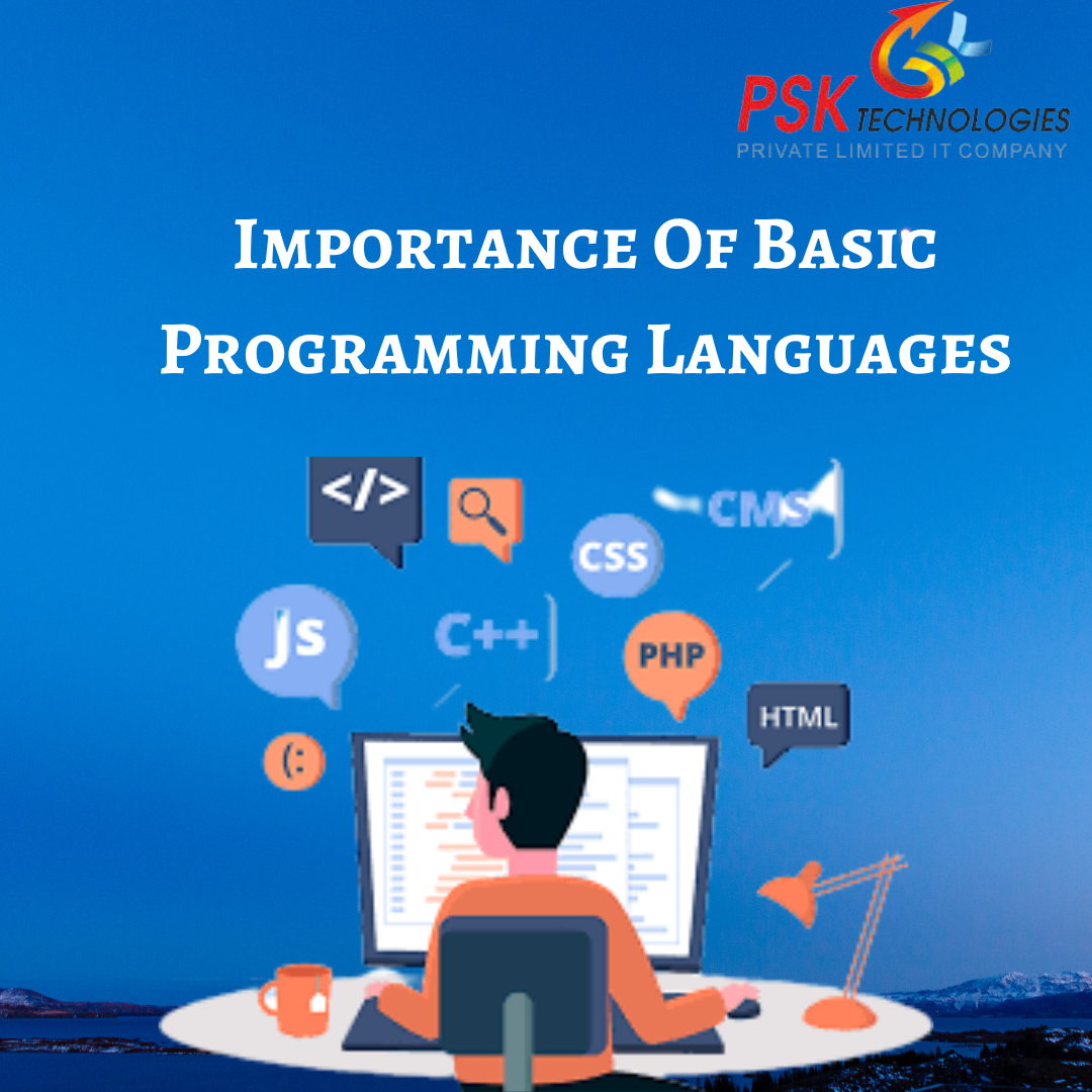 Importance Of Basic Programming Language - PSK TECHNOLOGIES PVT. LTD.